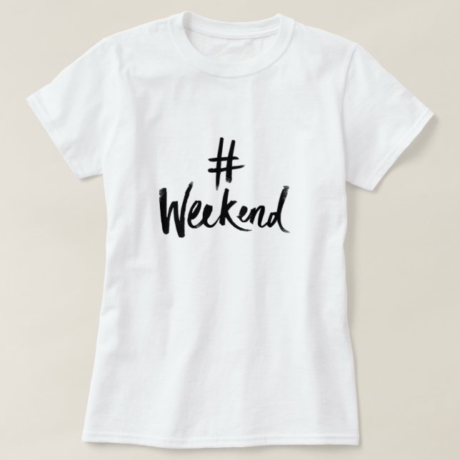 T-shirt de fin de semaine (Design devant)