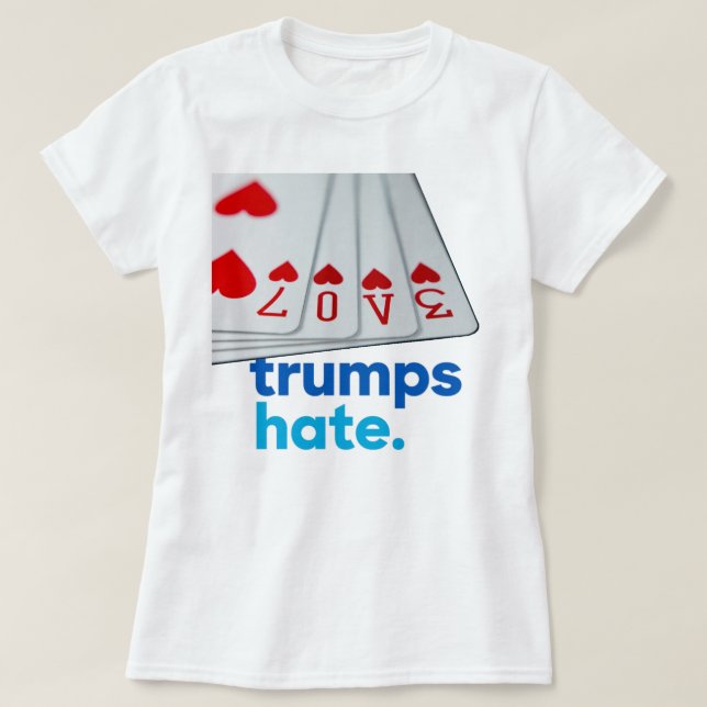T-shirt de haine d'atouts d'amour (Design devant)
