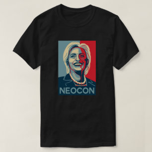 T-shirt de Hillary Clinton - Neocon