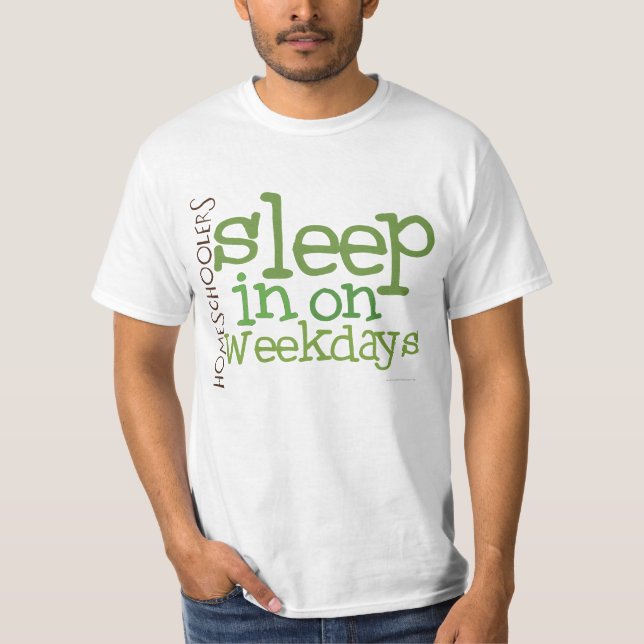 T-shirt de Homeschool de VALEUR : Sommeil dedans (Devant)