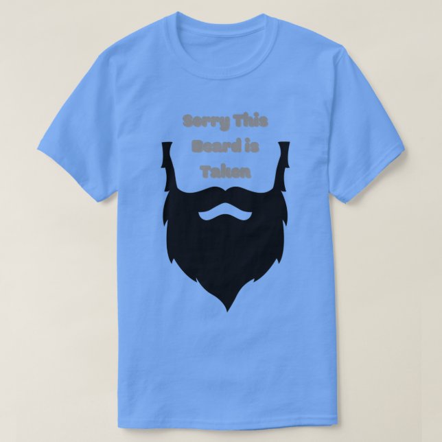 T-shirt de Hommes Désolé cette barbe est prise Chemise Val (Design devant)