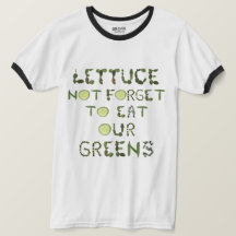 T-shirt de jardin - un rappel pour manger vos