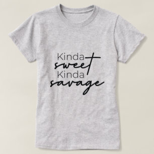 T-shirt de Kinda Sweet Kinda Savage Ladie