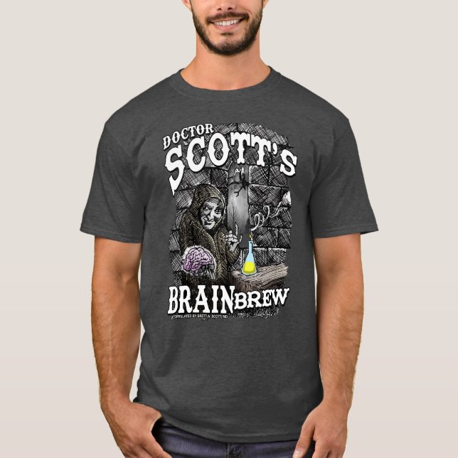 T-shirt de la célébrité du Dr Scott's Brain Brew (Devant)