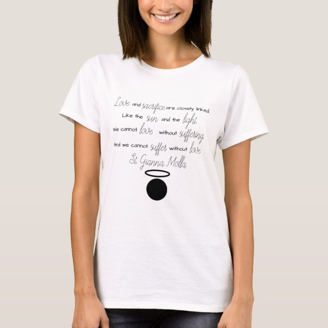 T-shirt de la citation de Saint-Gianna Molla (Devant)