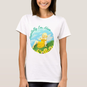 T-Shirt de la fée estivale "Mentalement, je suis i
