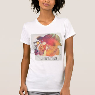 T-shirt de la patience de Sippin