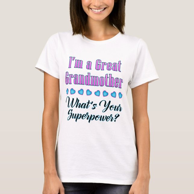 T-shirt de la superpuissance d'arrière grand-mère (Devant)