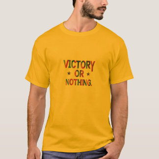 T-shirt de la victoire ou rien
