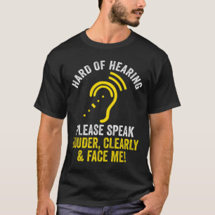 T-shirt De L'Audition Avoir Entendre Malentendante Sourde