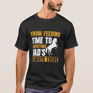 T-shirt De l'heure du repas à l'heure du spectacle Papa es