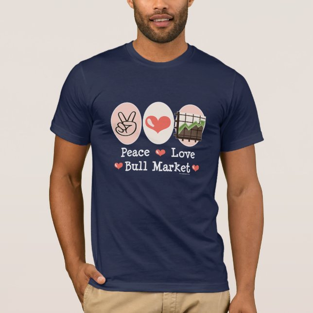 T-shirt de marché haussier d'amour de paix (Devant)