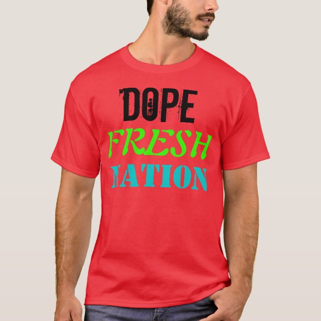 T-shirt "de nation fraîche de dopant" (Devant)