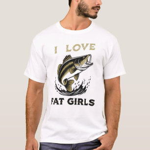 T-shirt de pêche J'adore les filles grosses – T-sh