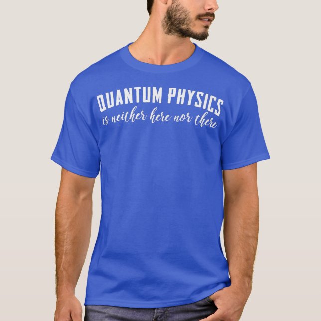 T-shirt de physique quantique drôle (Devant)