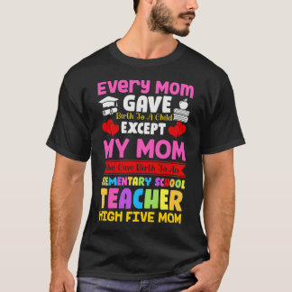 T-shirt De retour à l'école-chaque mère a donné naissance