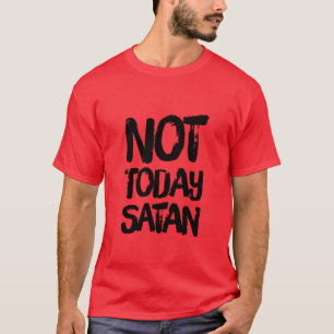 T-shirt de Satan des hommes pas aujourd'hui