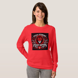 T-shirt de sensibilisation à la sepsis Restez fort