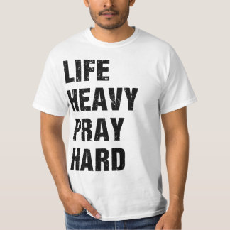 T-shirt de sport chrétien « Soulever lourd, prier