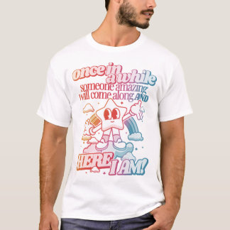 T-shirt De temps en temps quelqu'un extraordinaire viendra
