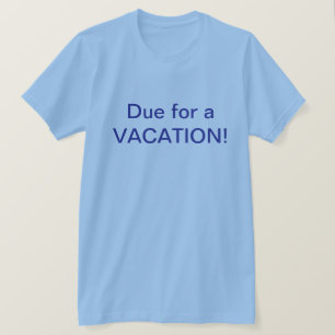 T-Shirt de vacances à venir