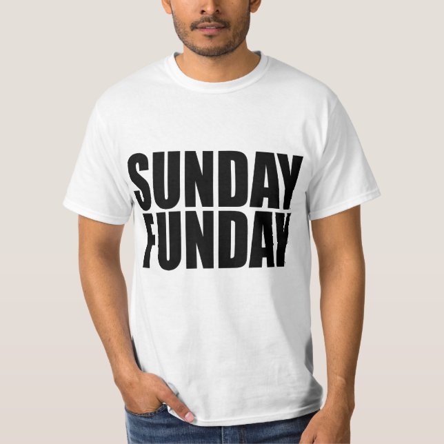 T-shirt de valeur de dimanche Funday (Devant)