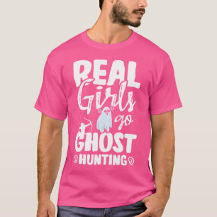T-shirt De Véritables Filles Font De La Chasse Aux Fantôme