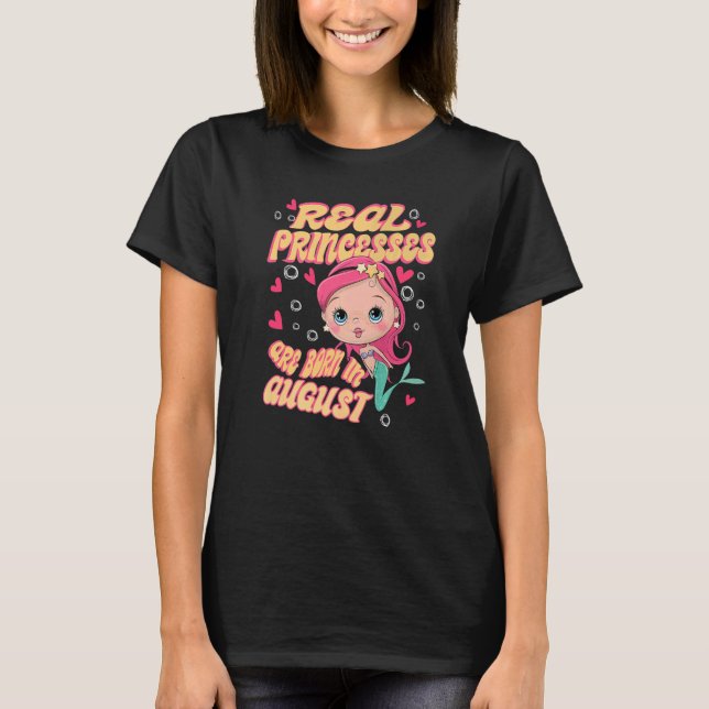 T-shirt De Véritables Princesses Sont Nées En Août Mermaid (Devant)