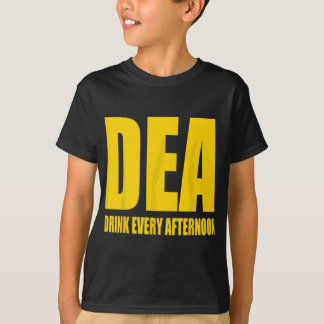 T-shirt DEA - Boire Tous Les Après-Midi Drôle Boire Parodi