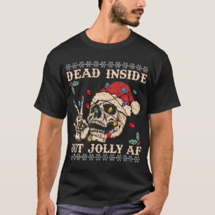 T-shirt Dead inside but jolly af