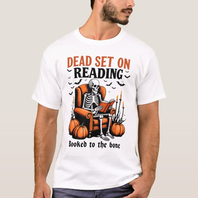 T-shirt Dead Set On Reading – Skeleton Halloween Book Love (Devant)