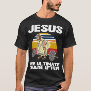 T-shirt Deadlift Jesus I Christian Weighlifting Funny