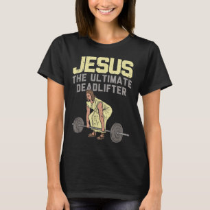 T-shirt Deadlift Jesus I Christian Weighlifting Travail dr