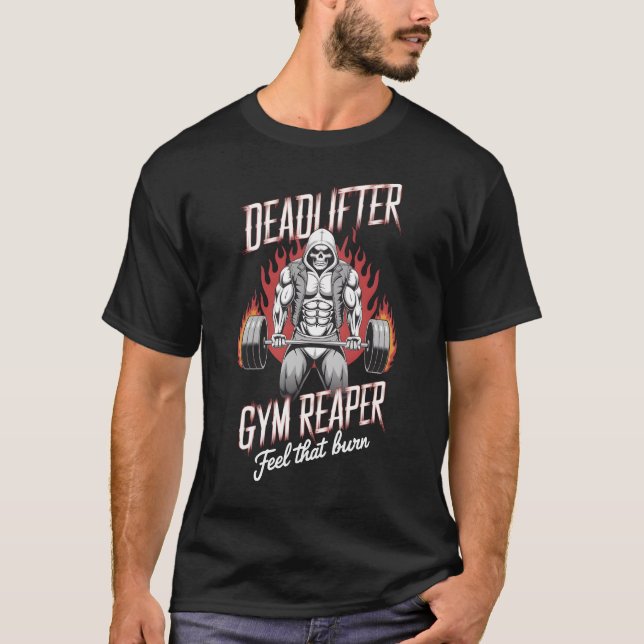 T-shirt Deadlifter Gym Reaper Sentiment Qui Brûle (Devant)