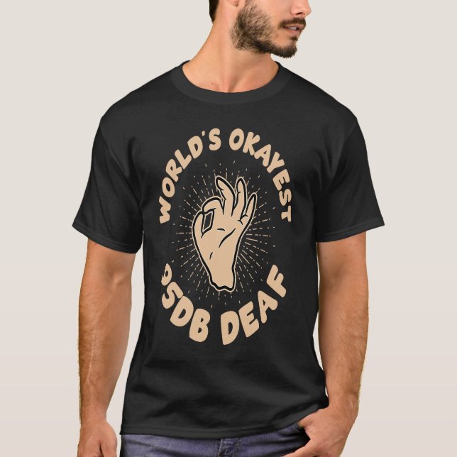 T-shirt Deaf Pride ASL hand sign language worlds okayest 9 (Devant)