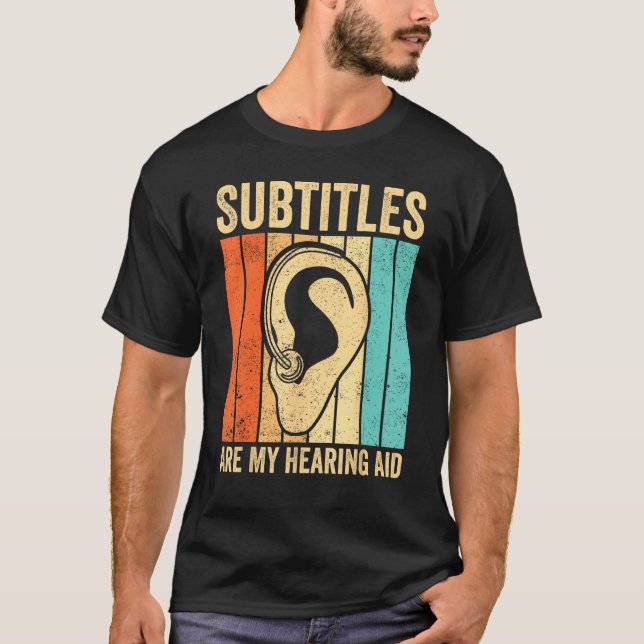 T-shirt Deaf Pride ASL Sign Language Subtitles Are My Hear (Devant)