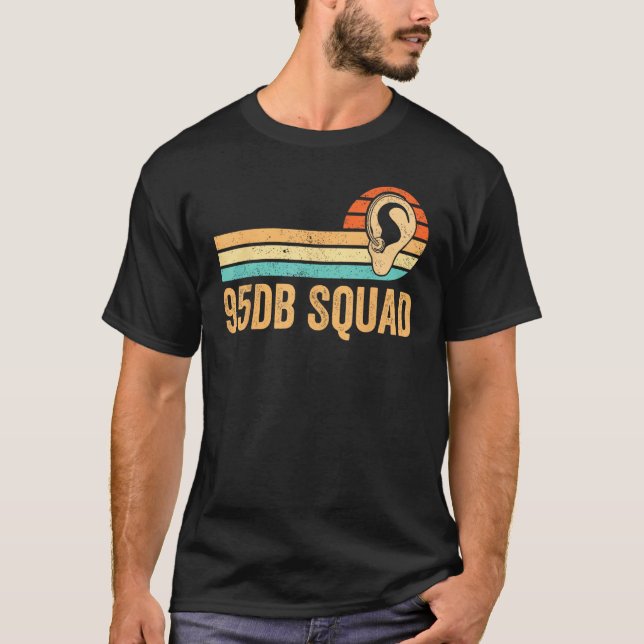 T-shirt Deaf Pride Awareness ASL Sign Language 95db Squad (Devant)