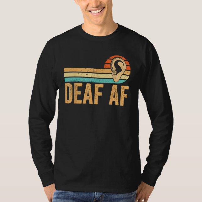 T-shirt Deaf Pride Awareness ASL Sign Language Deaf AF (Devant)