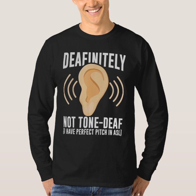 T-shirt Deaf Pride Awareness ASL Sign Language Deafinitely (Devant)