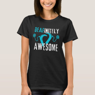 T-shirt Deafinement Incroyable - Sensibilisation aux Impla