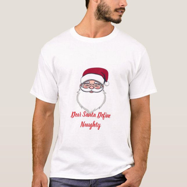 T-shirt Dear Santa Define NaughtyT-Shirt (Devant)