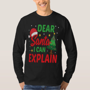 T-shirt Dear Santa I Can Explain Funny Christmas Xmas