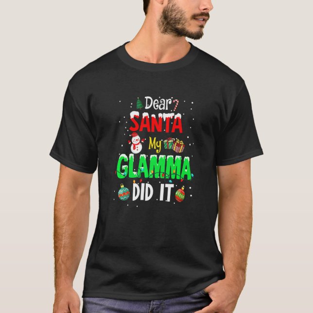T-shirt Dear Santa My Glamma Did It Cute Ornament Christma (Devant)