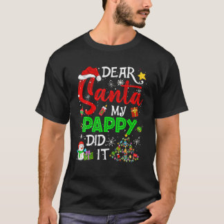 T-shirt Dear Santa My Pappy