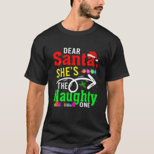 T-shirt Dear Santa My She