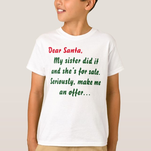 T-shirt Dear Santa My Sister (Devant)