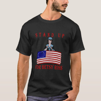 T-shirt debout pour betsy ross