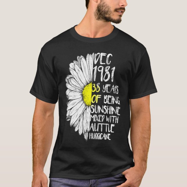 T-shirt DECEMBER Girl Made In 1981 38th Sunshine Hurricane (Devant)