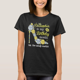 T-shirt December Is My Birthday Women Birthday Women