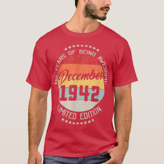 T-shirt Décembre 1942 80e Anniversaire Tee 80 Ans D'être